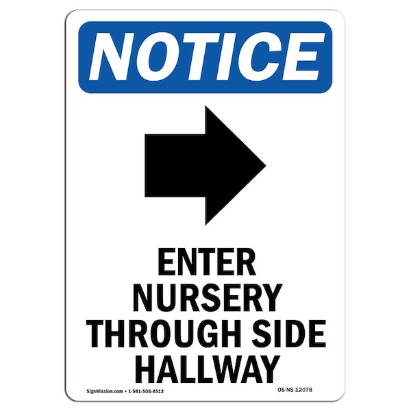 Safety Sign, OSHA Notice, 5" Height, Enter Nursery Through Sign With Symbol, Portrait, 10PK
